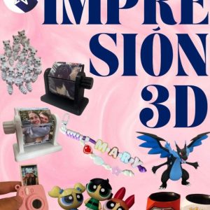 Impresión 3D y Personalizados a tu Gusto